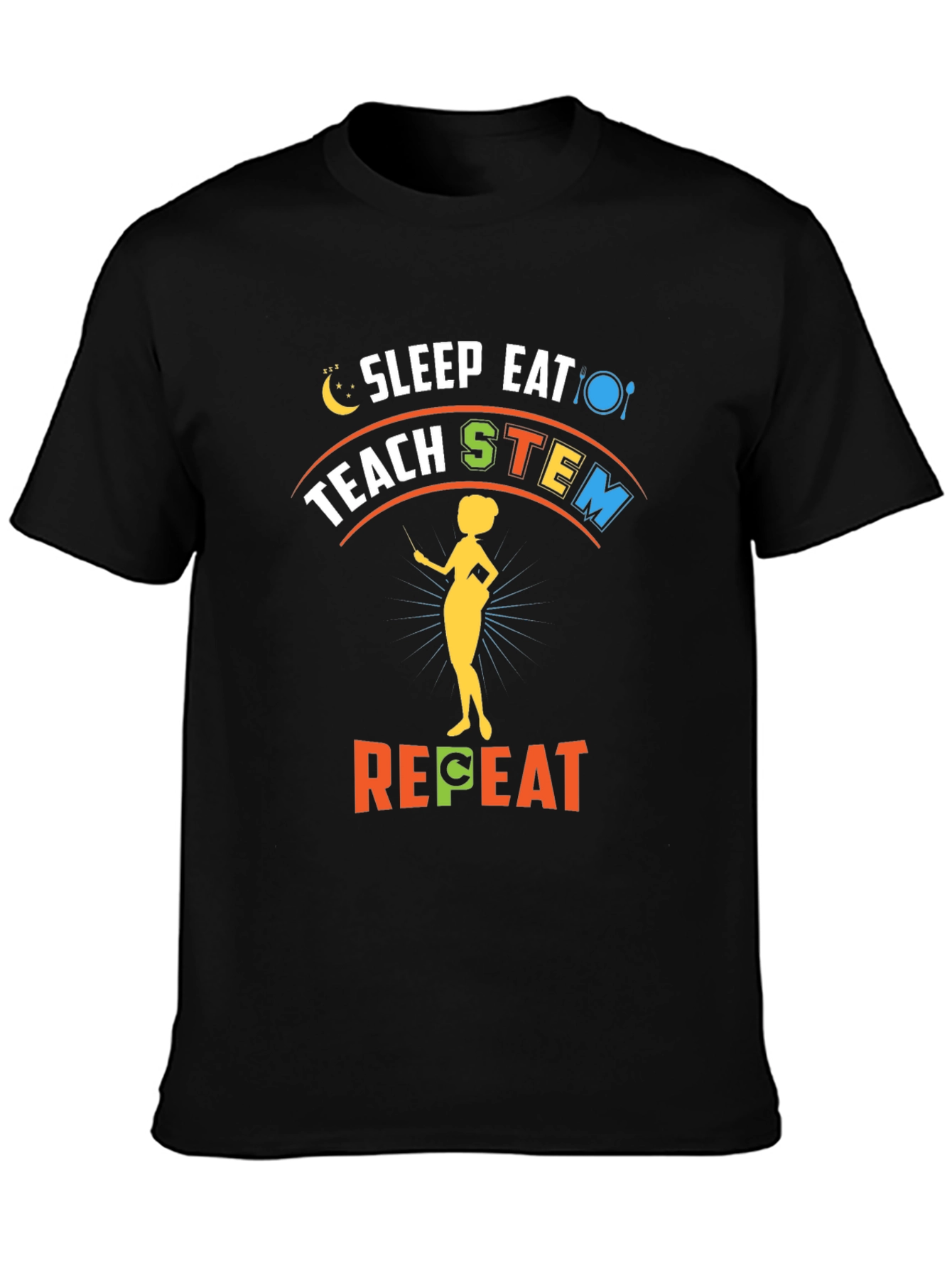 Sleep Eat Teach STEM Repeat T-Shirt