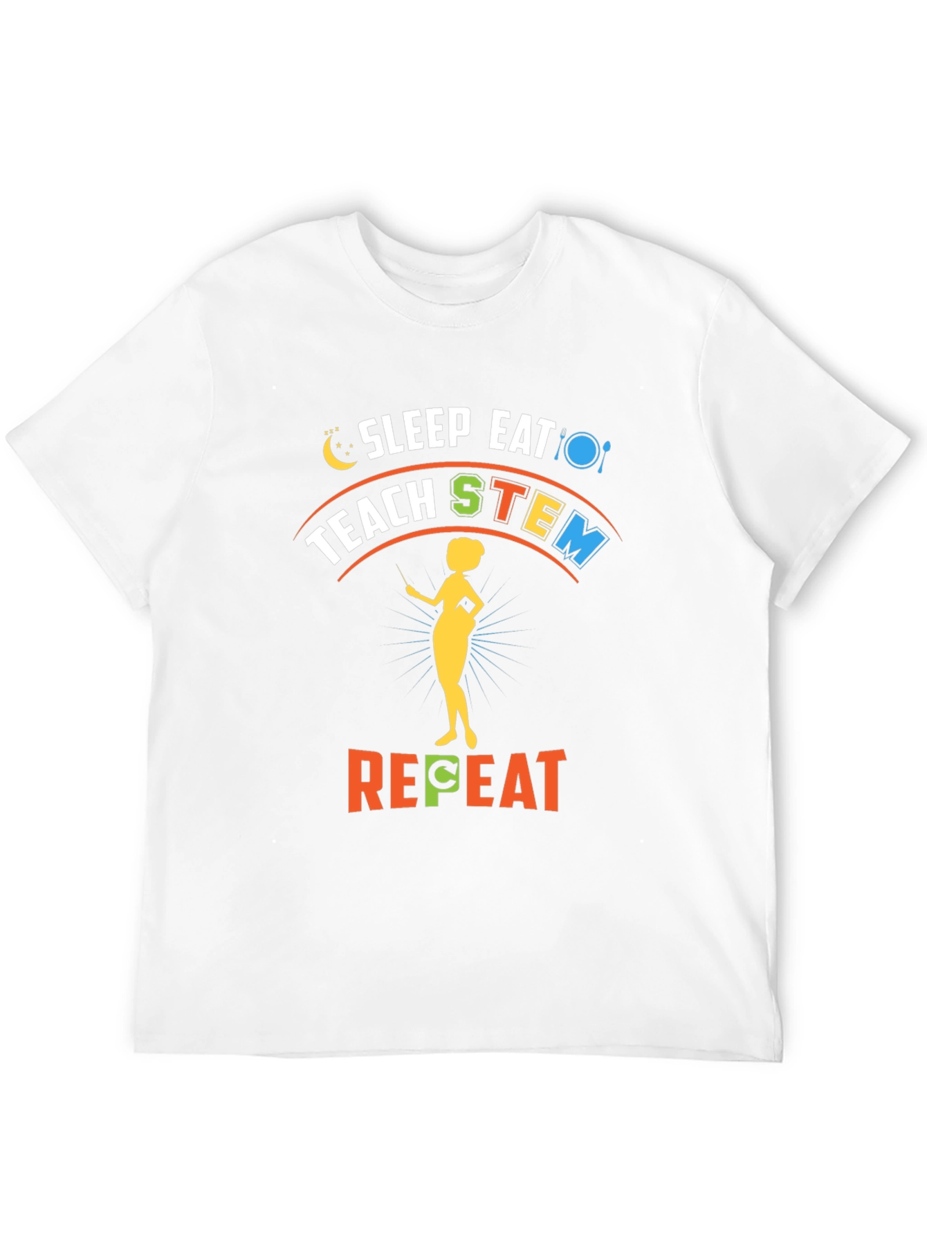 Sleep Eat Teach STEM Repeat T-Shirt