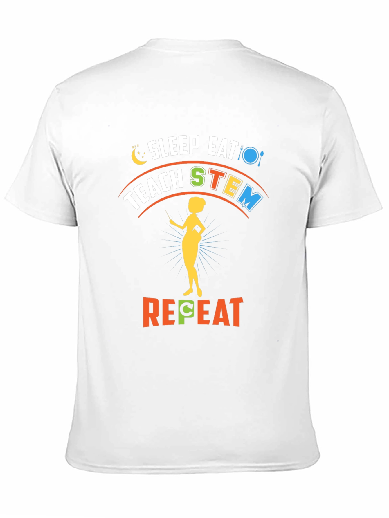 Sleep Eat Teach STEM Repeat T-Shirt