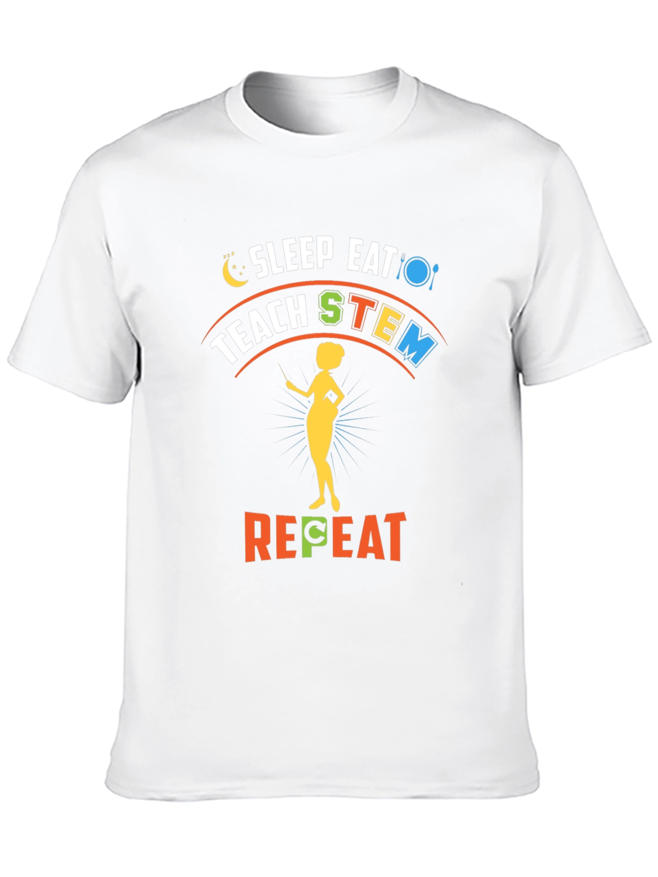 Sleep Eat Teach STEM Repeat T-Shirt