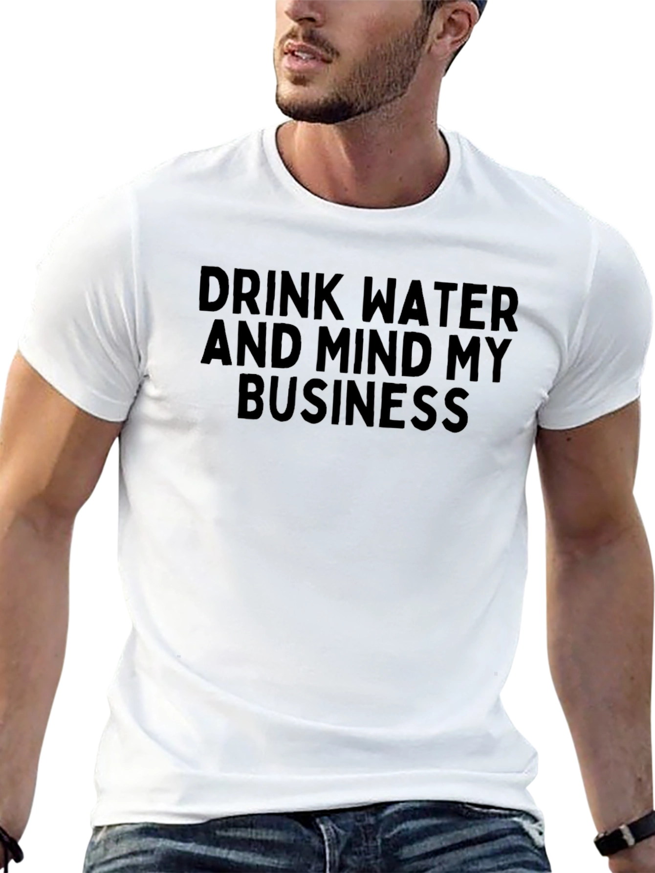 Drink Water Mind My Business Black T-Shirt
