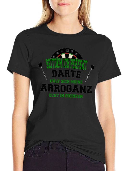 Darts Arrogance T-Shirt - Dart Player Humor Tee