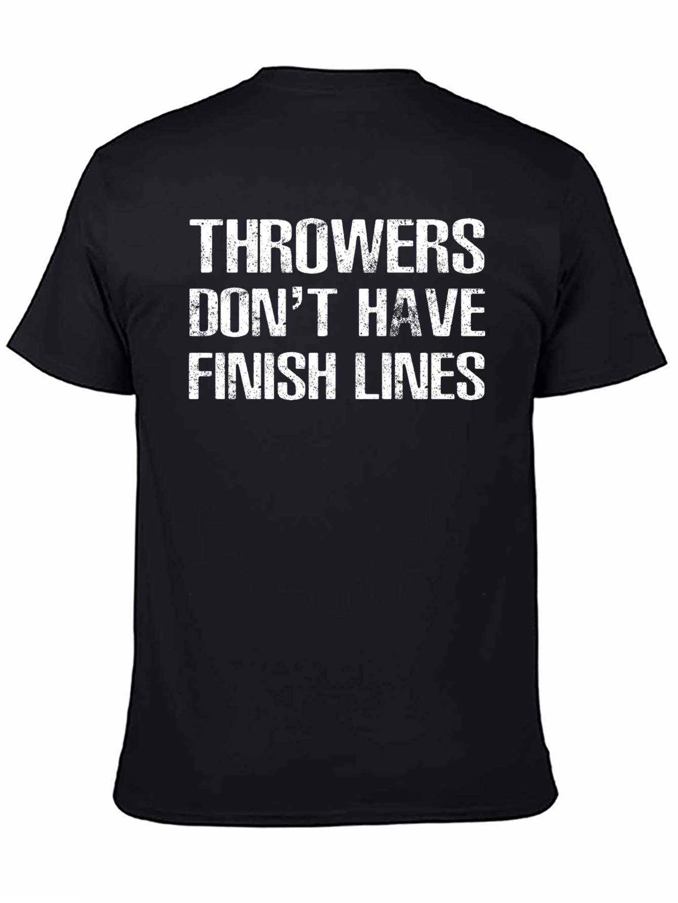 Throwers Dont Have Finish Lines Graphic Tee
