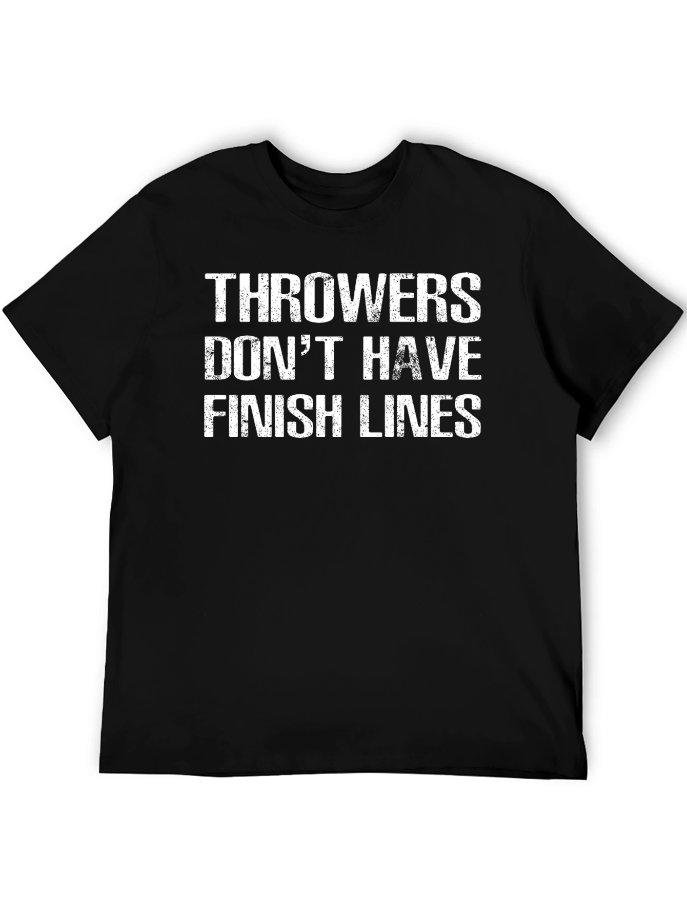 Throwers Dont Have Finish Lines Graphic Tee