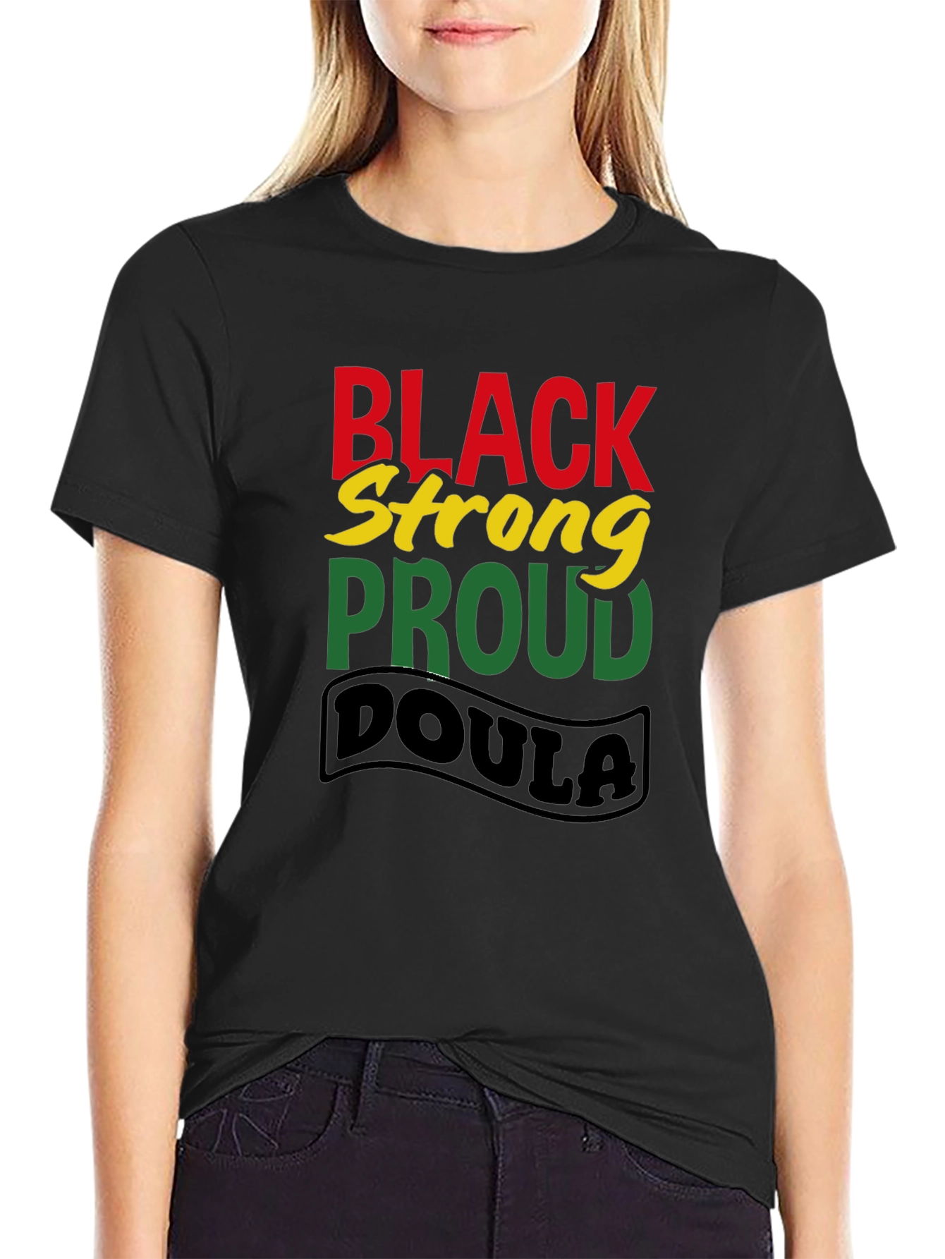 Black Strong Proud Doula T-Shirt