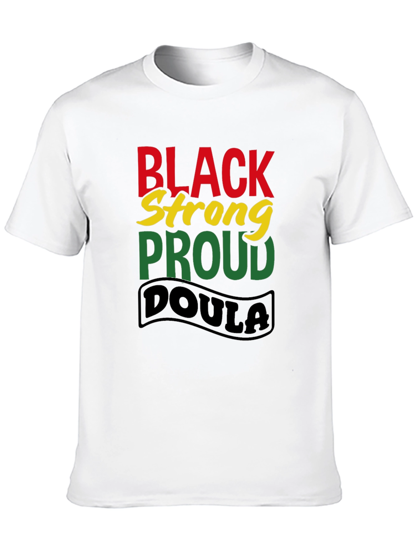 Black Strong Proud Doula T-Shirt