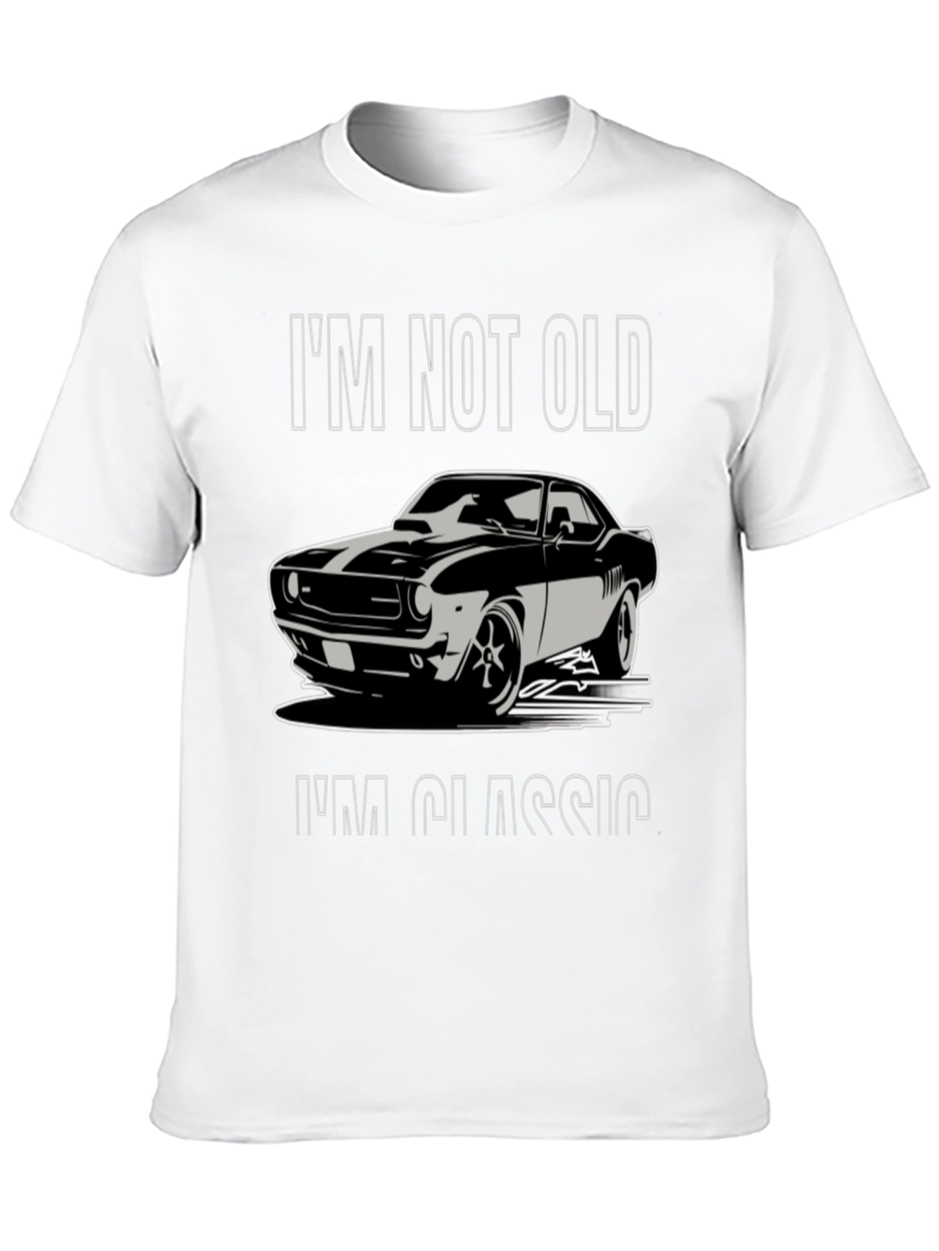 Classic Car T-Shirt: Im Not Old Im Classic