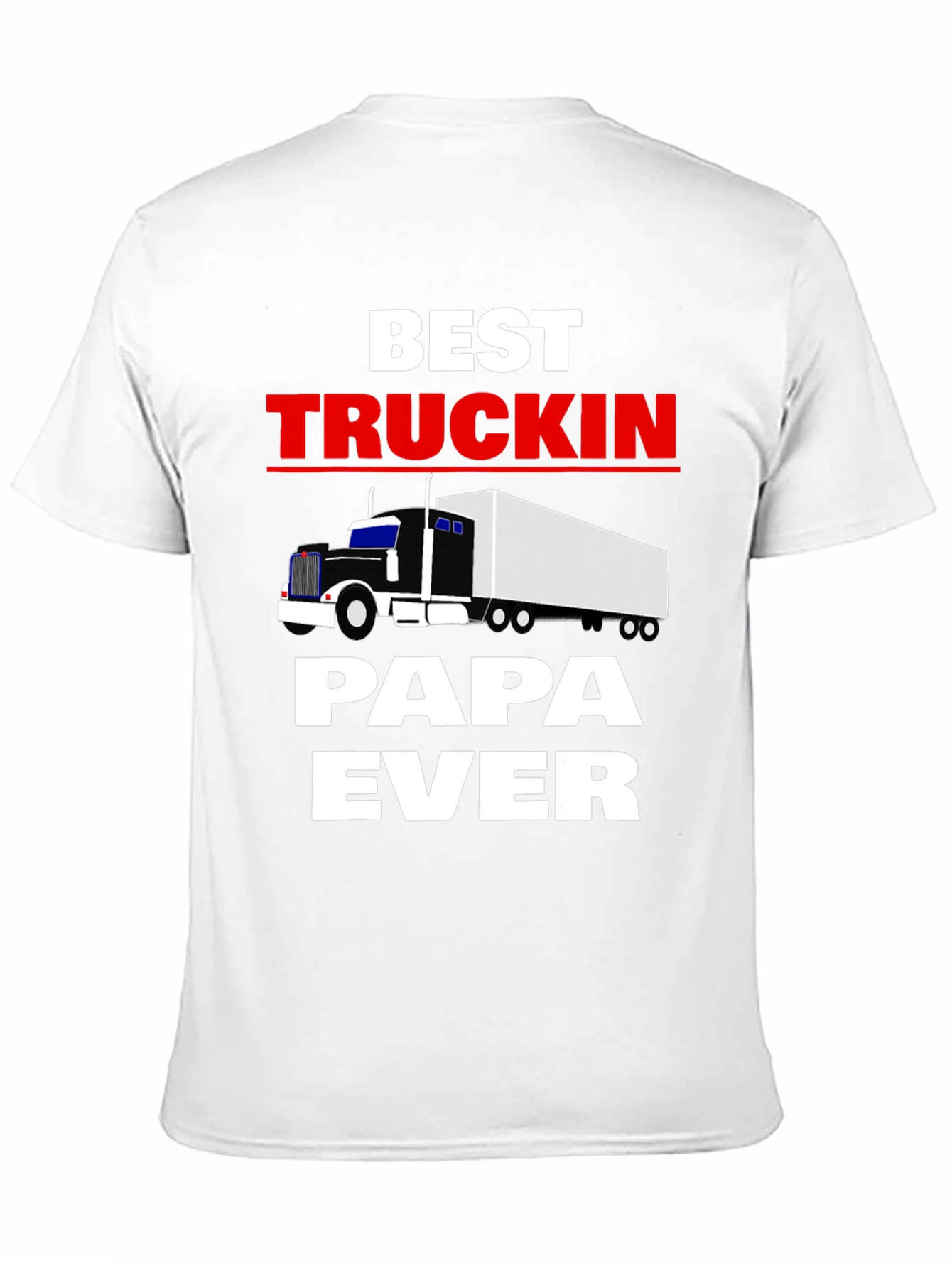 Best Truckin Papa Ever Black T-Shirt