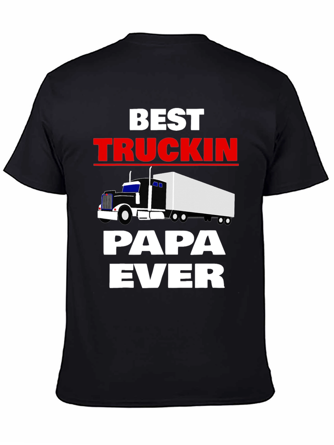 Best Truckin Papa Ever Black T-Shirt
