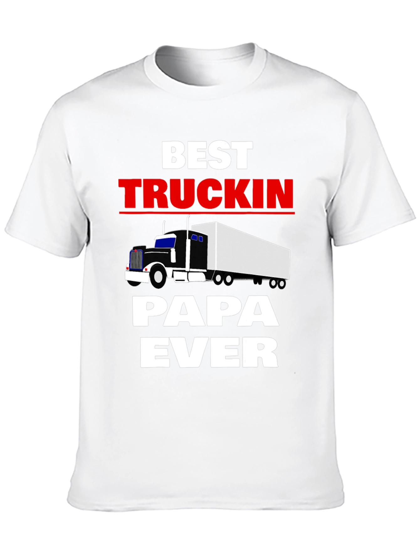 Best Truckin Papa Ever Black T-Shirt