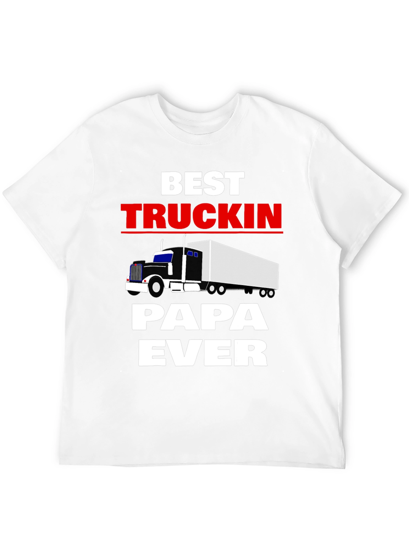 Best Truckin Papa Ever Black T-Shirt