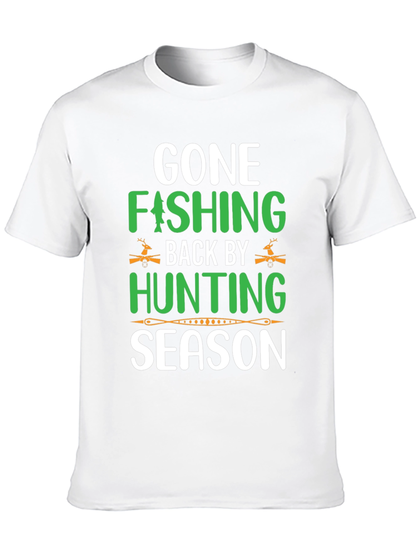 Gone Fishing Back by Hunting Season T-Shirt