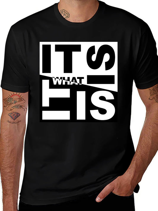 It Is What It Is Graphic Tee - Black Cotton Blend