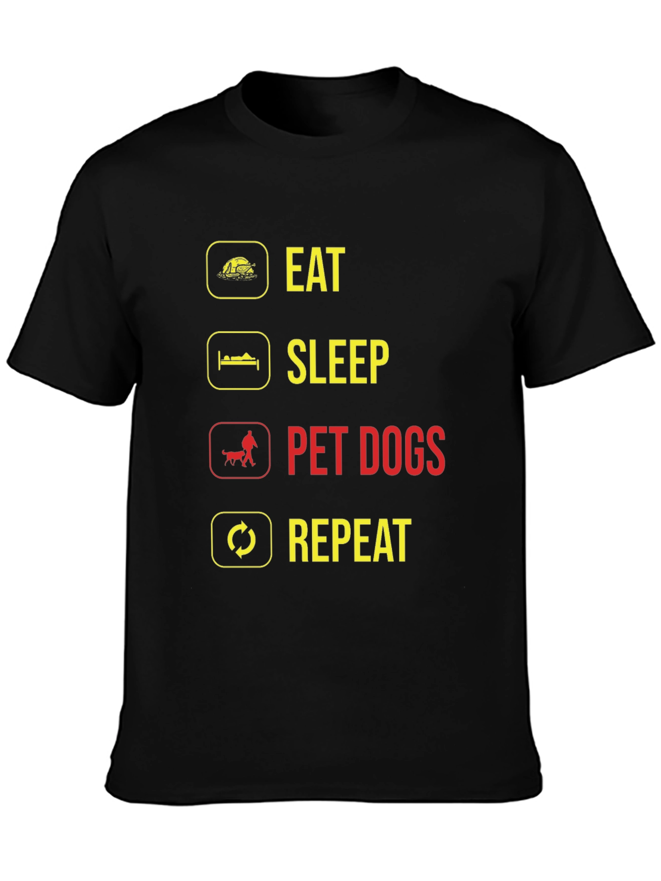 Eat Sleep Pet Dogs Repeat Graphic Tee
