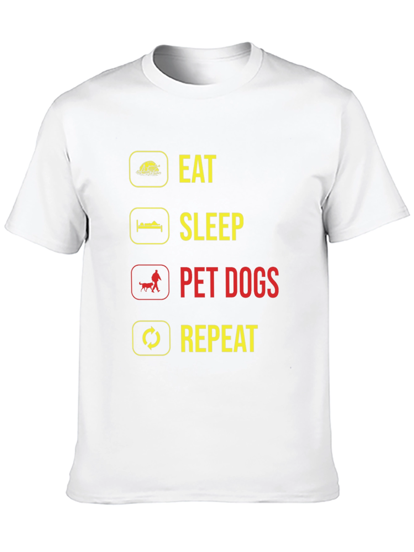 Eat Sleep Pet Dogs Repeat Graphic Tee