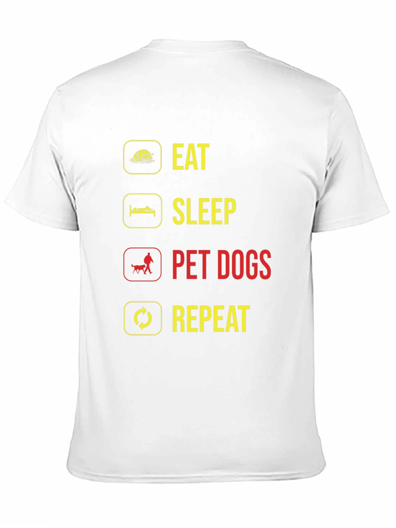 Eat Sleep Pet Dogs Repeat Graphic Tee