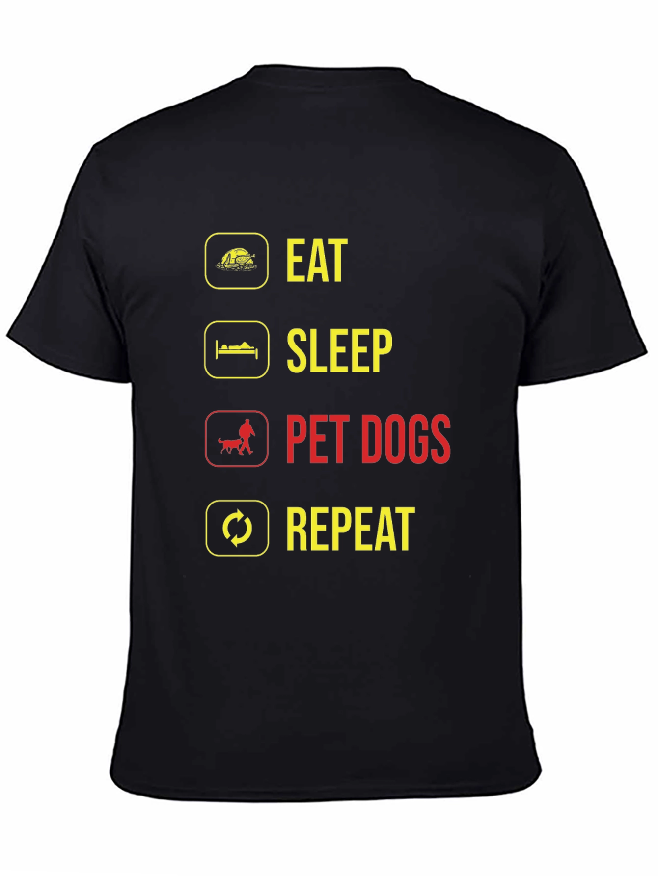 Eat Sleep Pet Dogs Repeat Graphic Tee