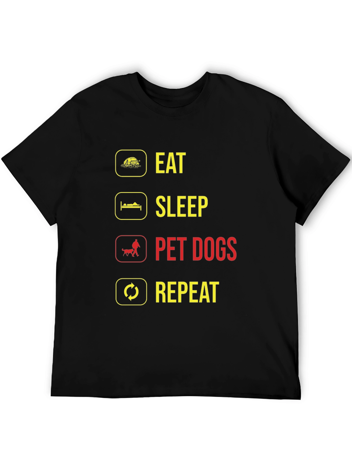 Eat Sleep Pet Dogs Repeat Graphic Tee