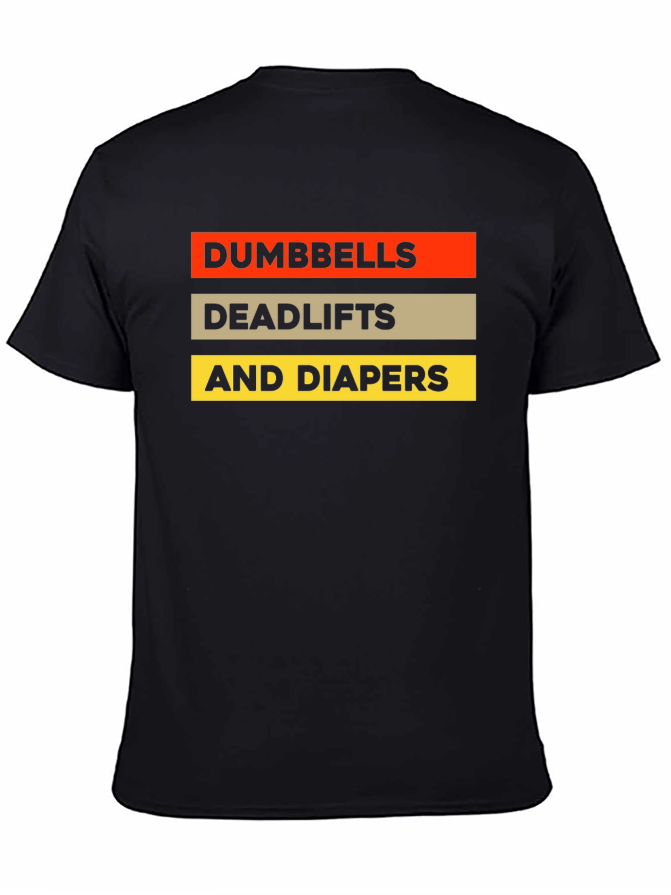 Dumbbells Deadlifts & Diapers Black Graphic T-Shirt