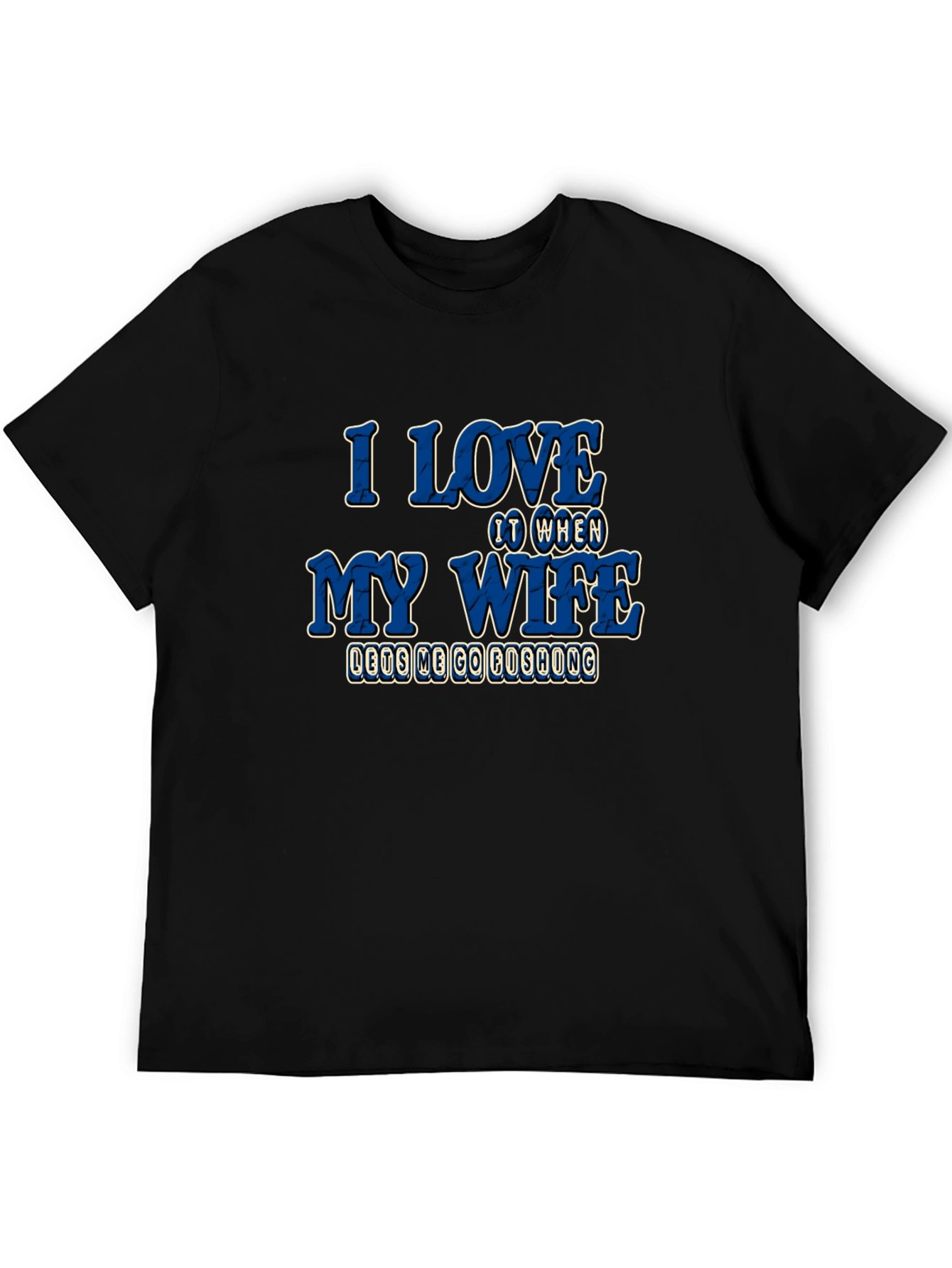 I Love My Wife Fishing T-Shirt
