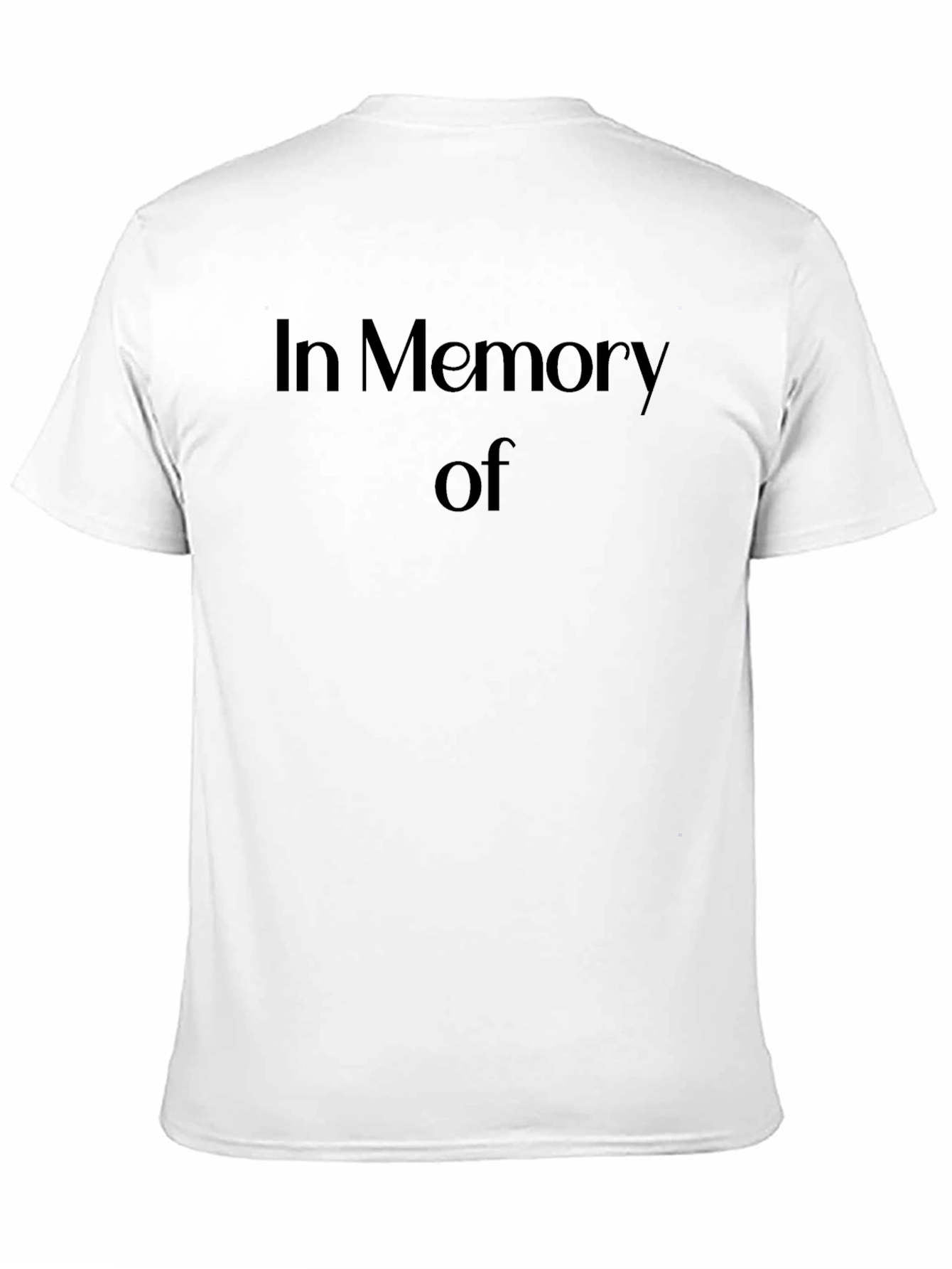 In Memory Of - Black T-Shirt