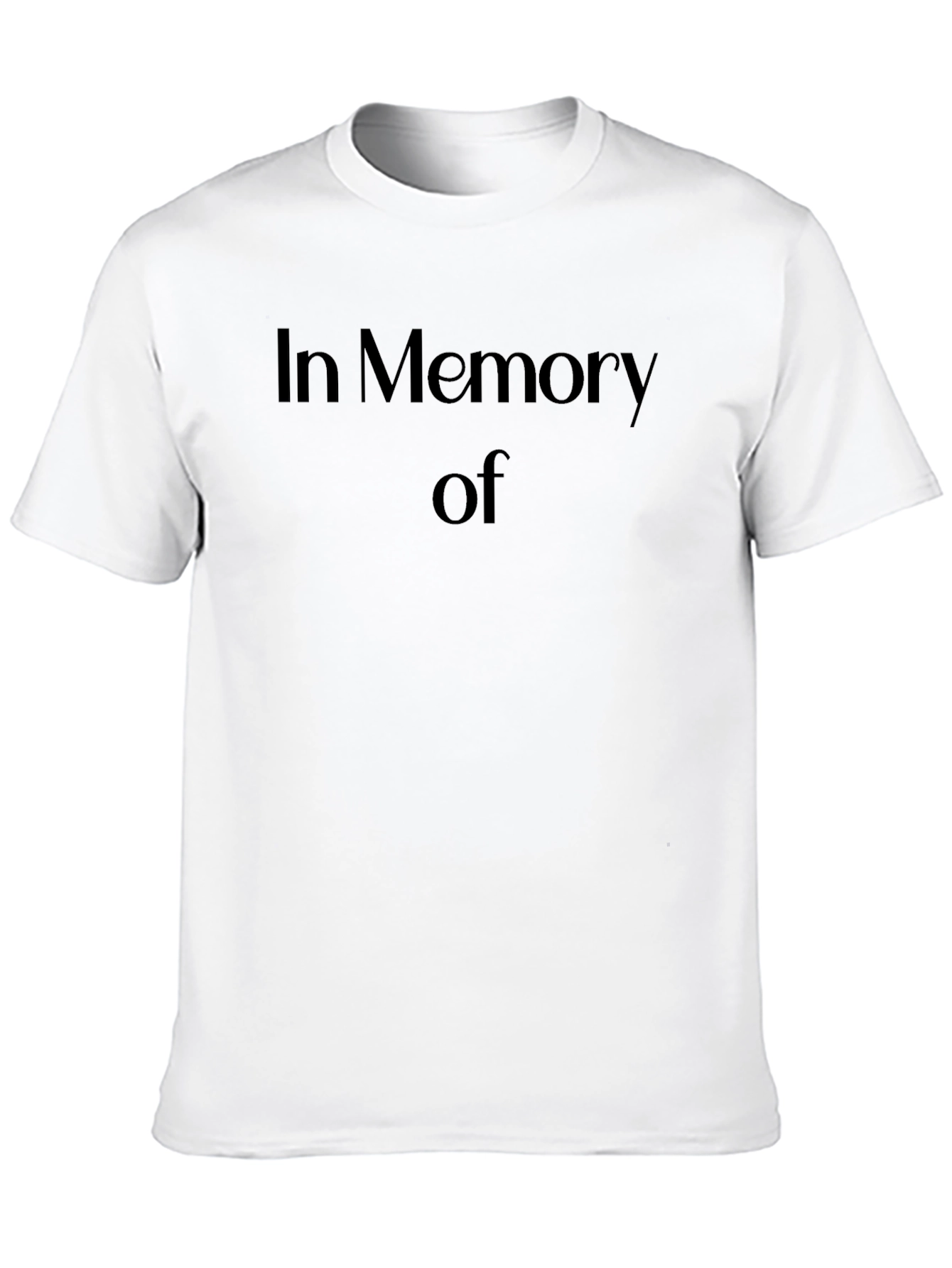 In Memory Of - Black T-Shirt