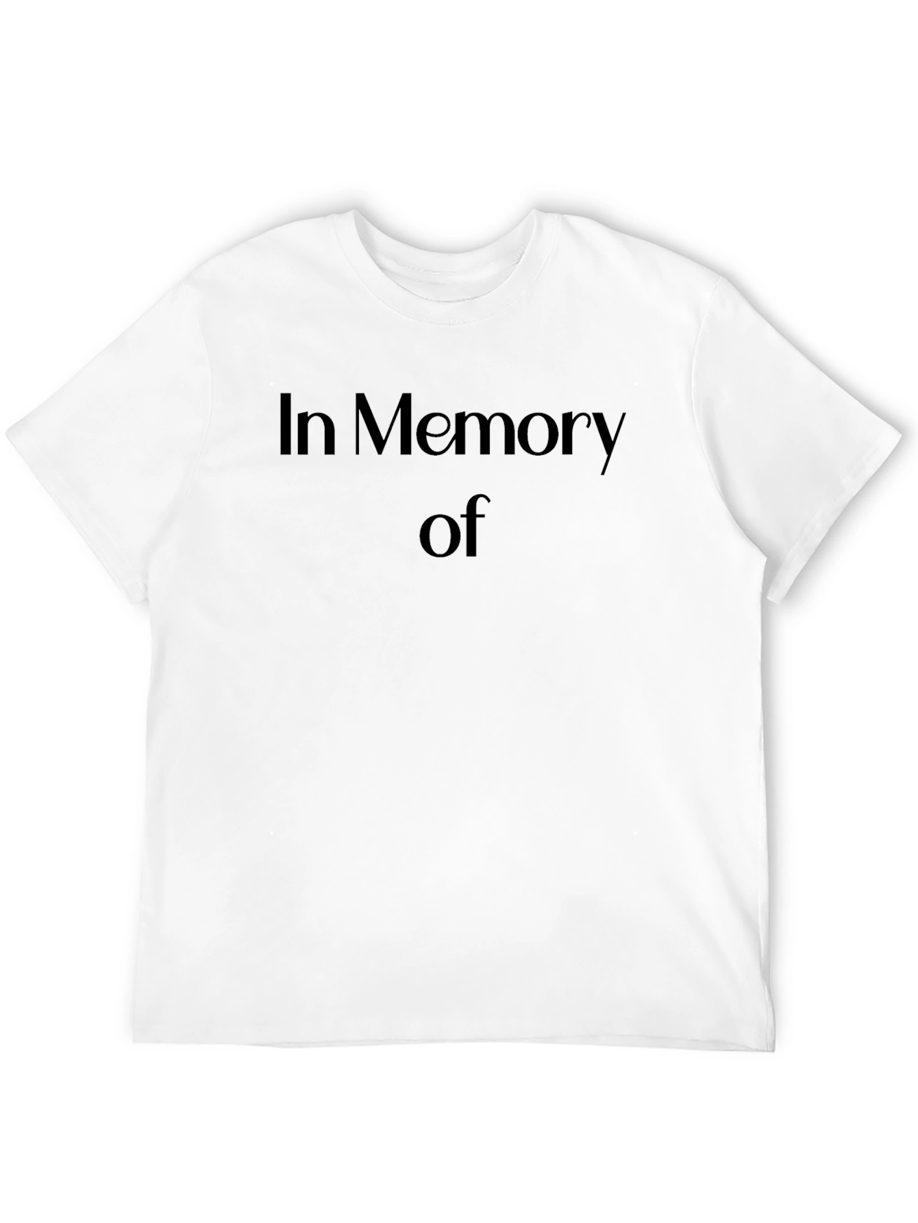 In Memory Of - Black T-Shirt