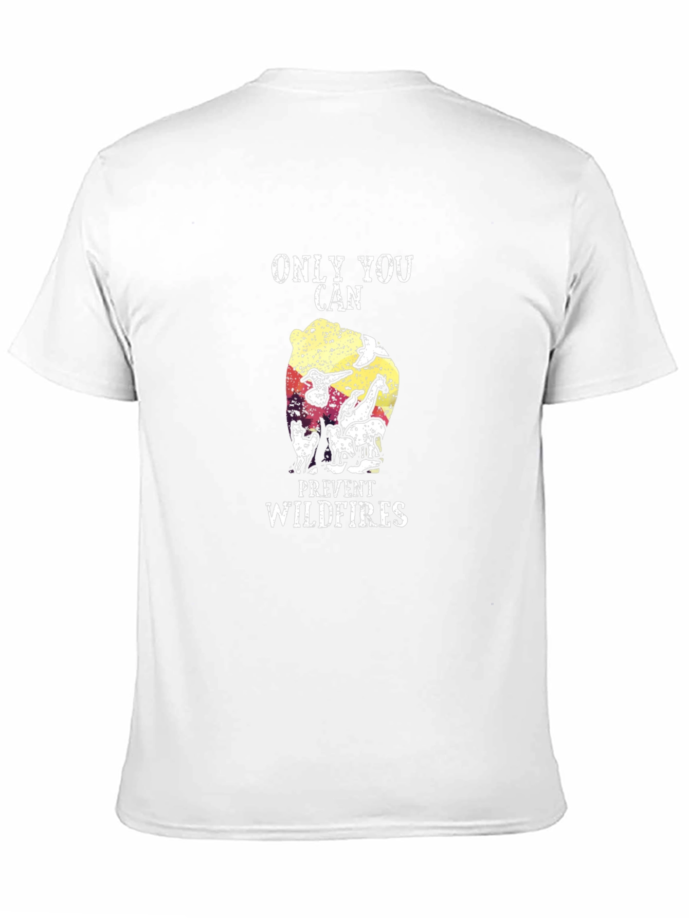 Only You Can Prevent Wildfires Graphic Tee