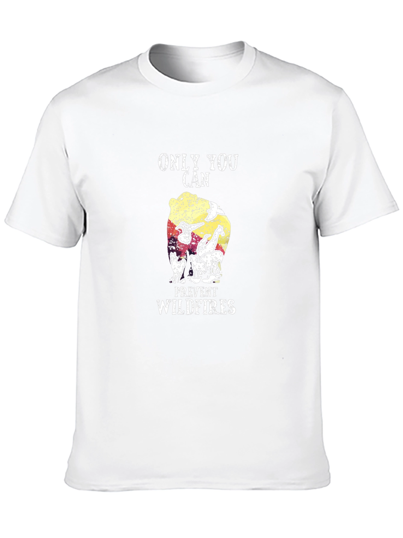 Only You Can Prevent Wildfires Graphic Tee