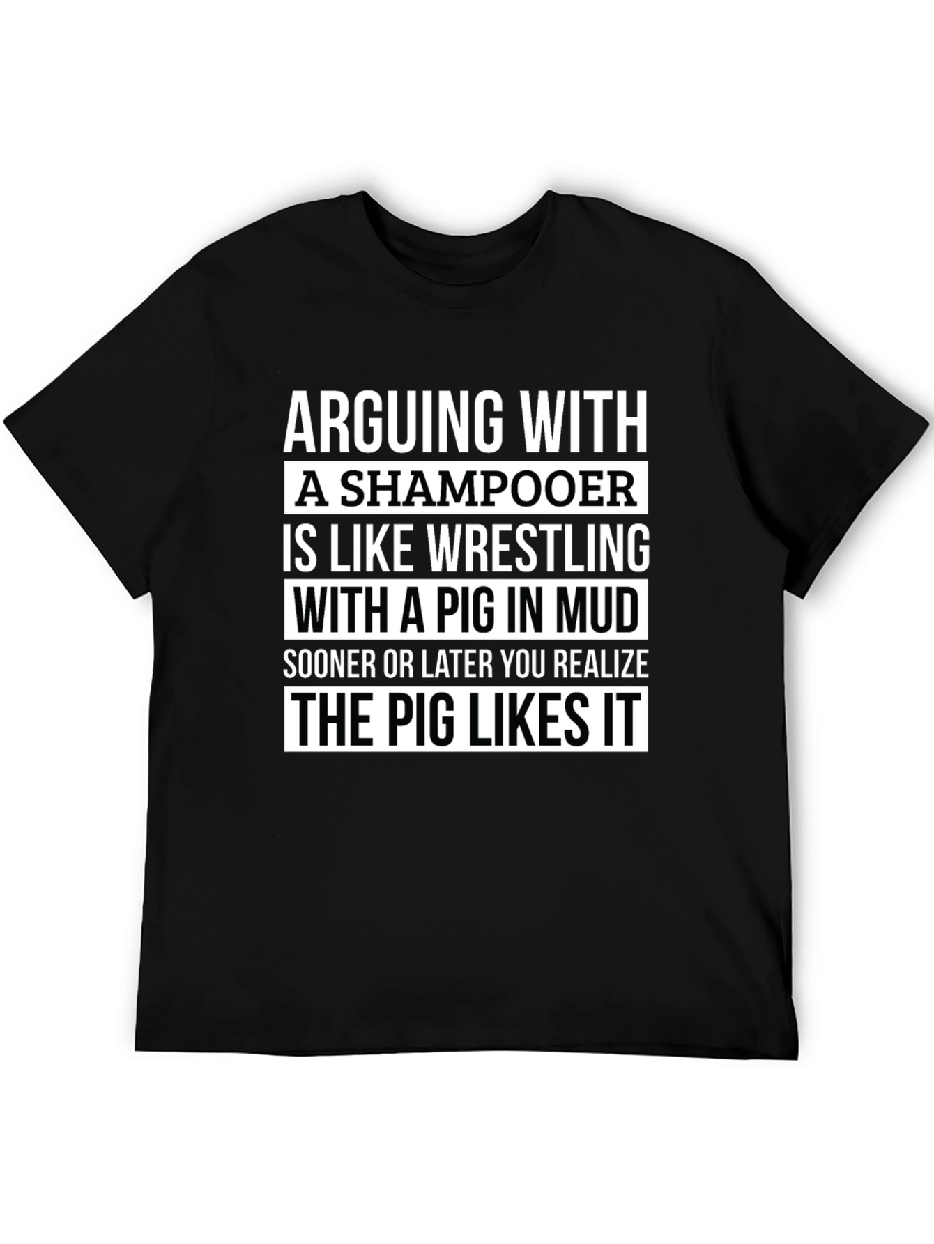 Arguing With A Shampooer T-Shirt