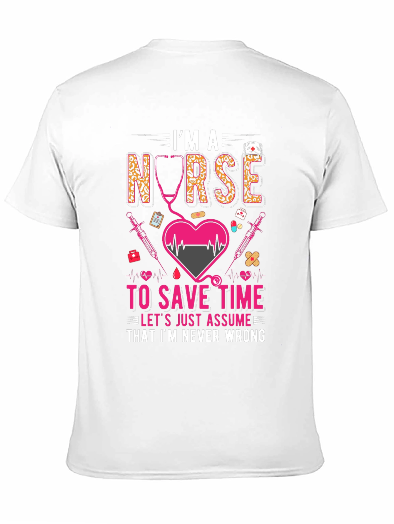 Im A Nurse Graphic T-Shirt
