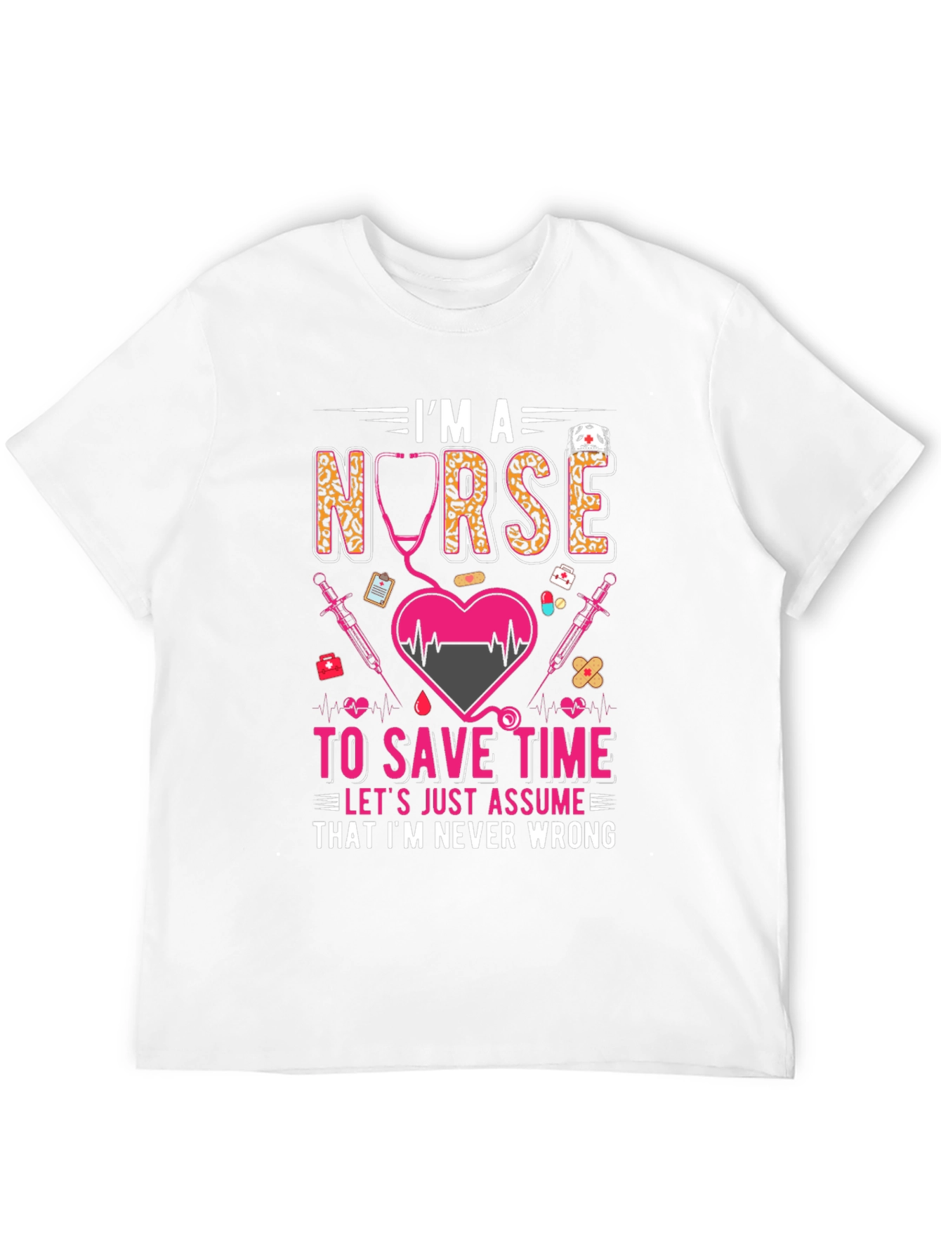 Im A Nurse Graphic T-Shirt