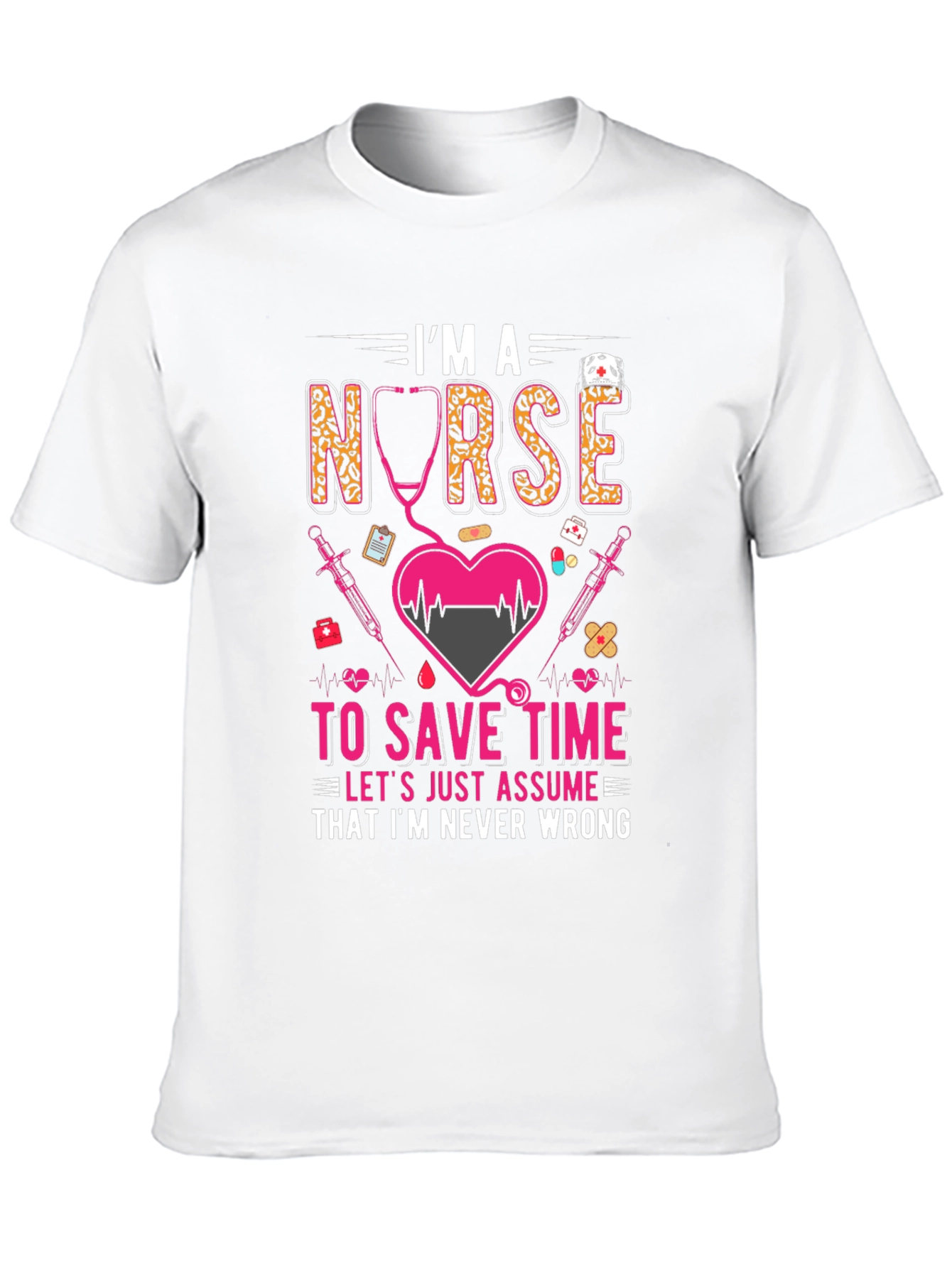Im A Nurse Graphic T-Shirt