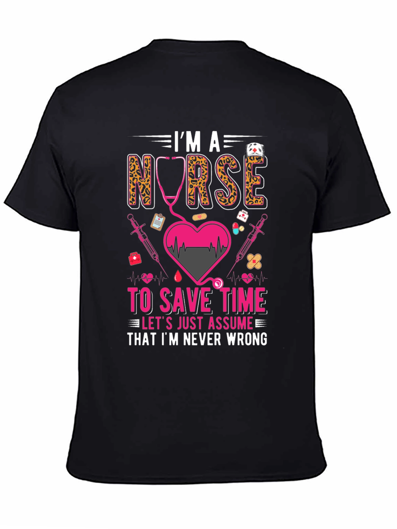 Im A Nurse Graphic T-Shirt