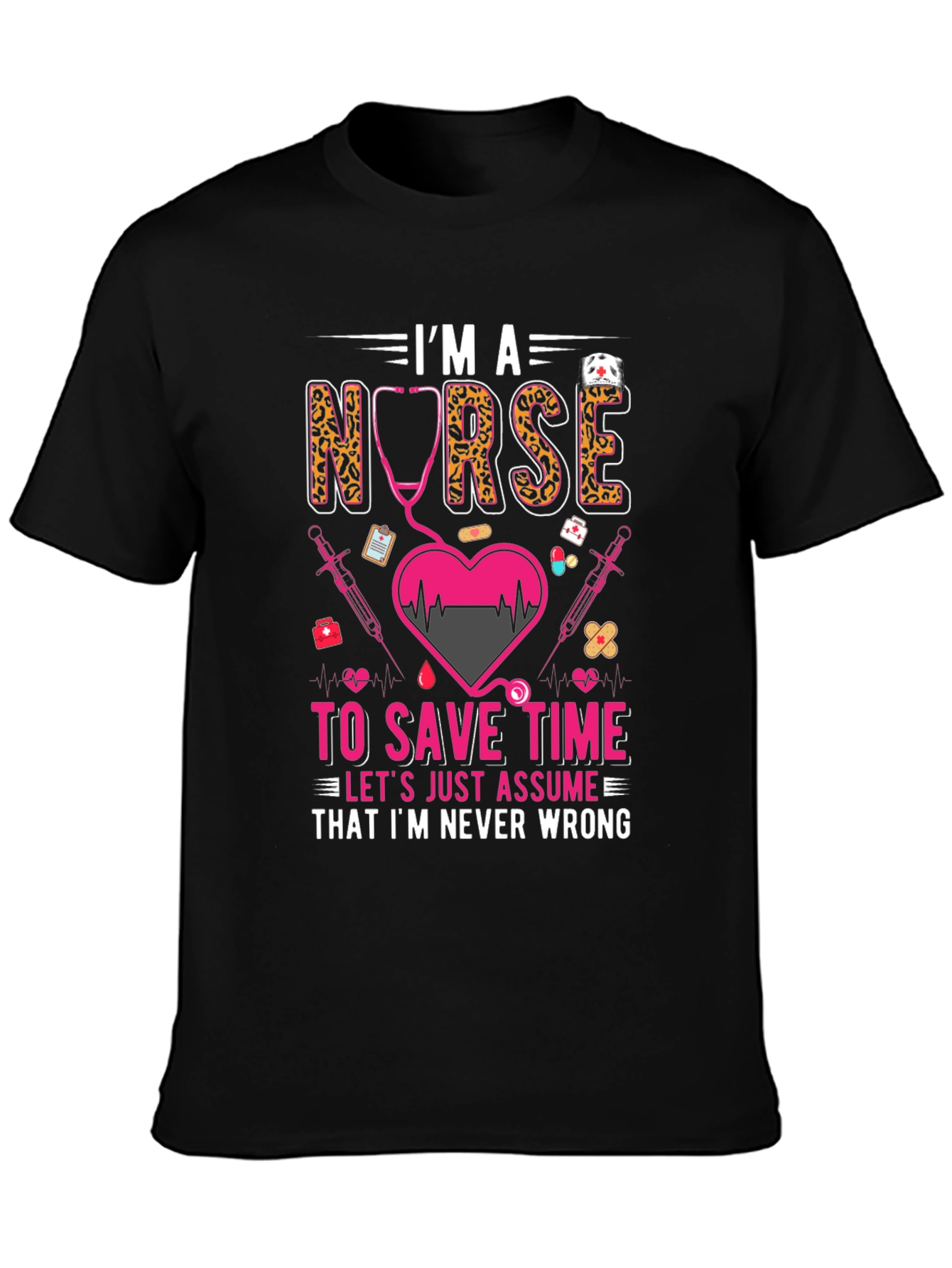 Im A Nurse Graphic T-Shirt