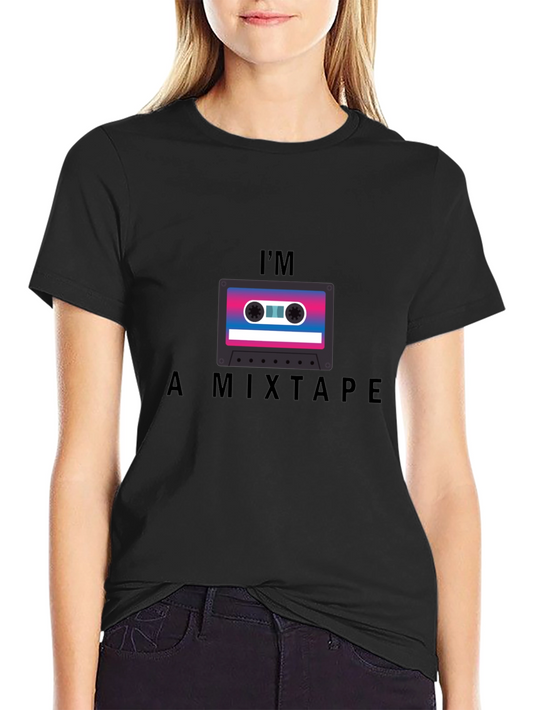 Im a Mixtape T-Shirt