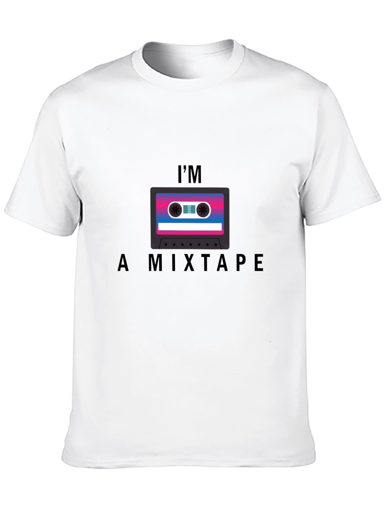 Im a Mixtape T-Shirt