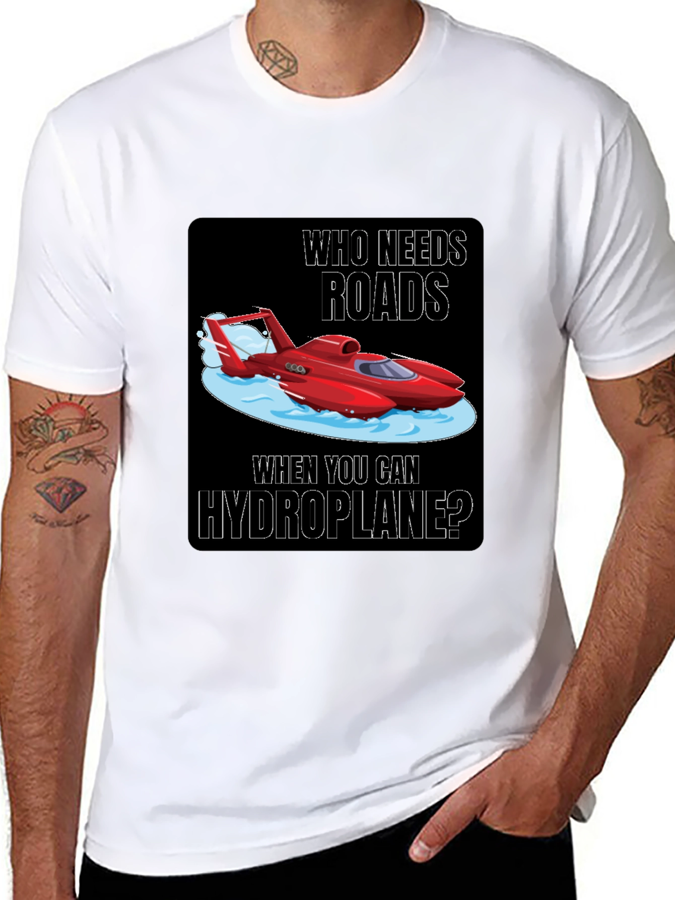 Hydroplane T-Shirt: Who Needs Roads?