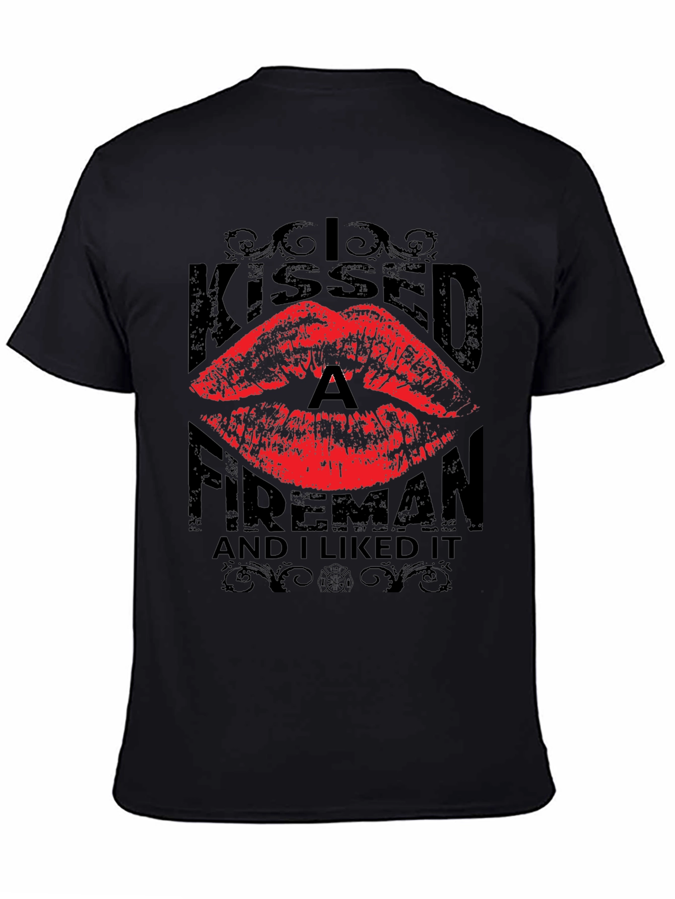 Kissed a Fireman T-Shirt - Novelty Graphic Tee
