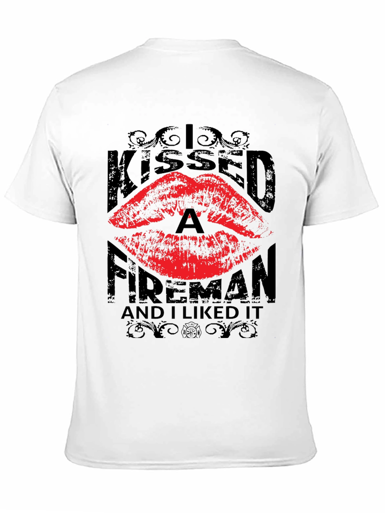 Kissed a Fireman T-Shirt - Novelty Graphic Tee