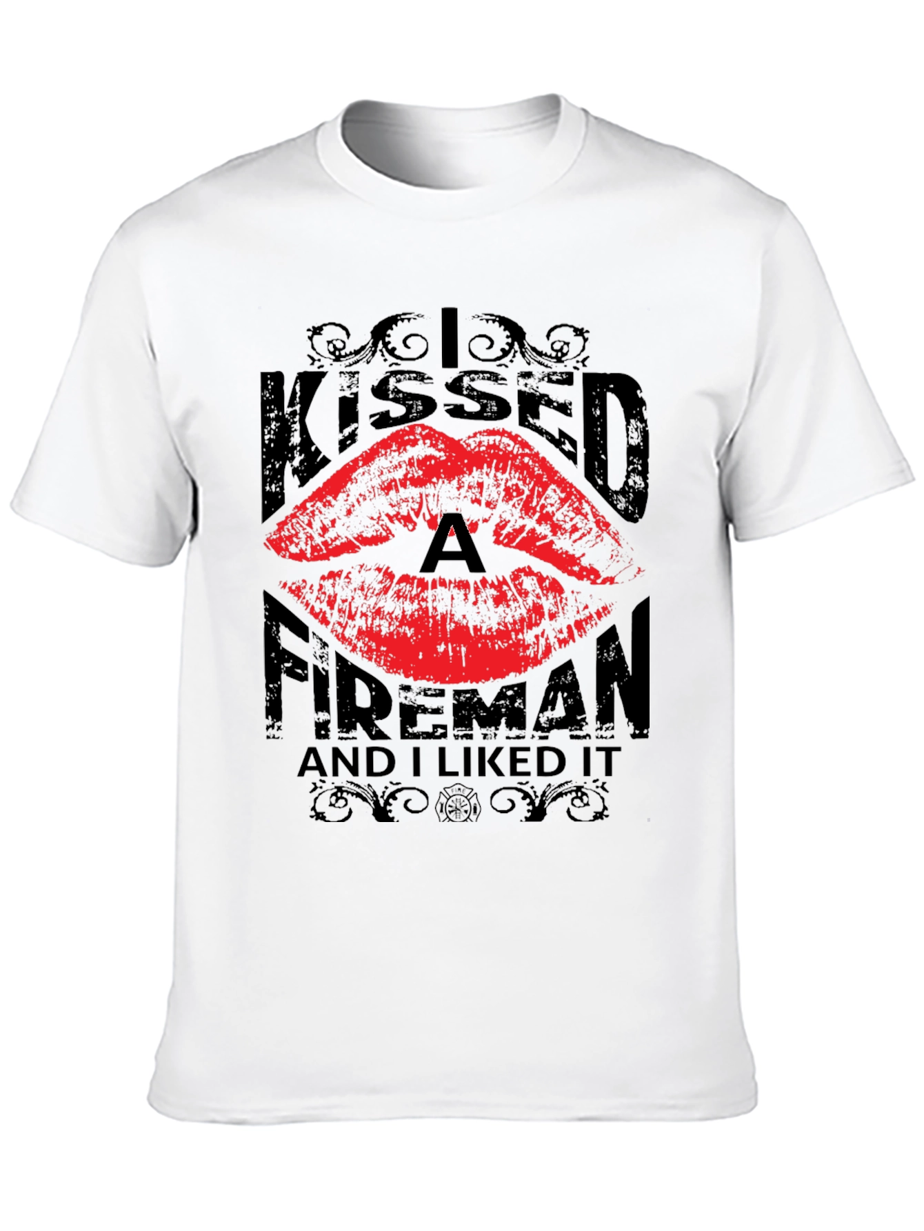 Kissed a Fireman T-Shirt - Novelty Graphic Tee