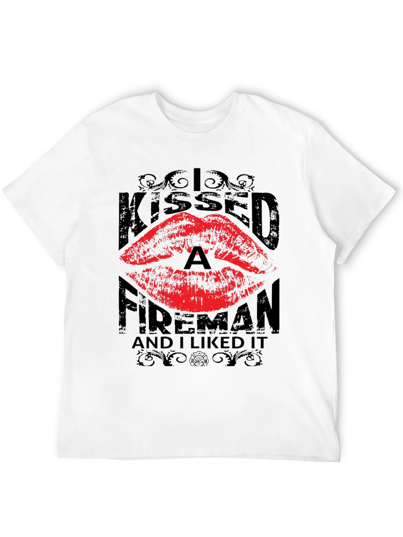 Kissed a Fireman T-Shirt - Novelty Graphic Tee