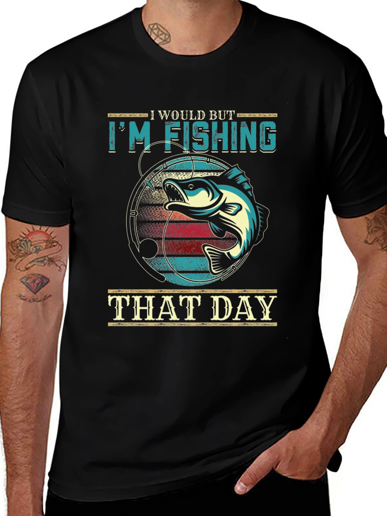 Im Fishing That Day T-Shirt