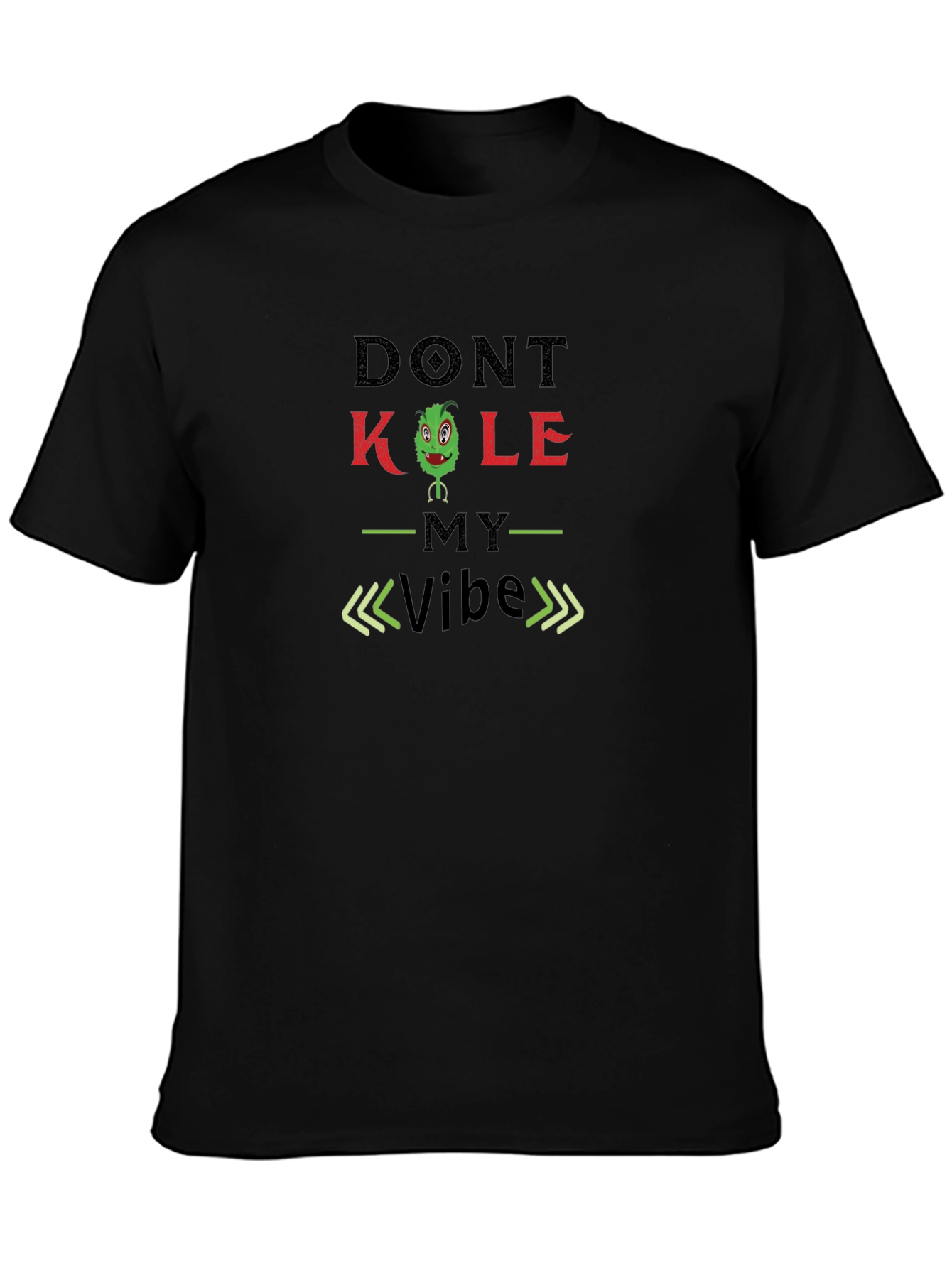 Dont Kale My Vibe T-Shirt