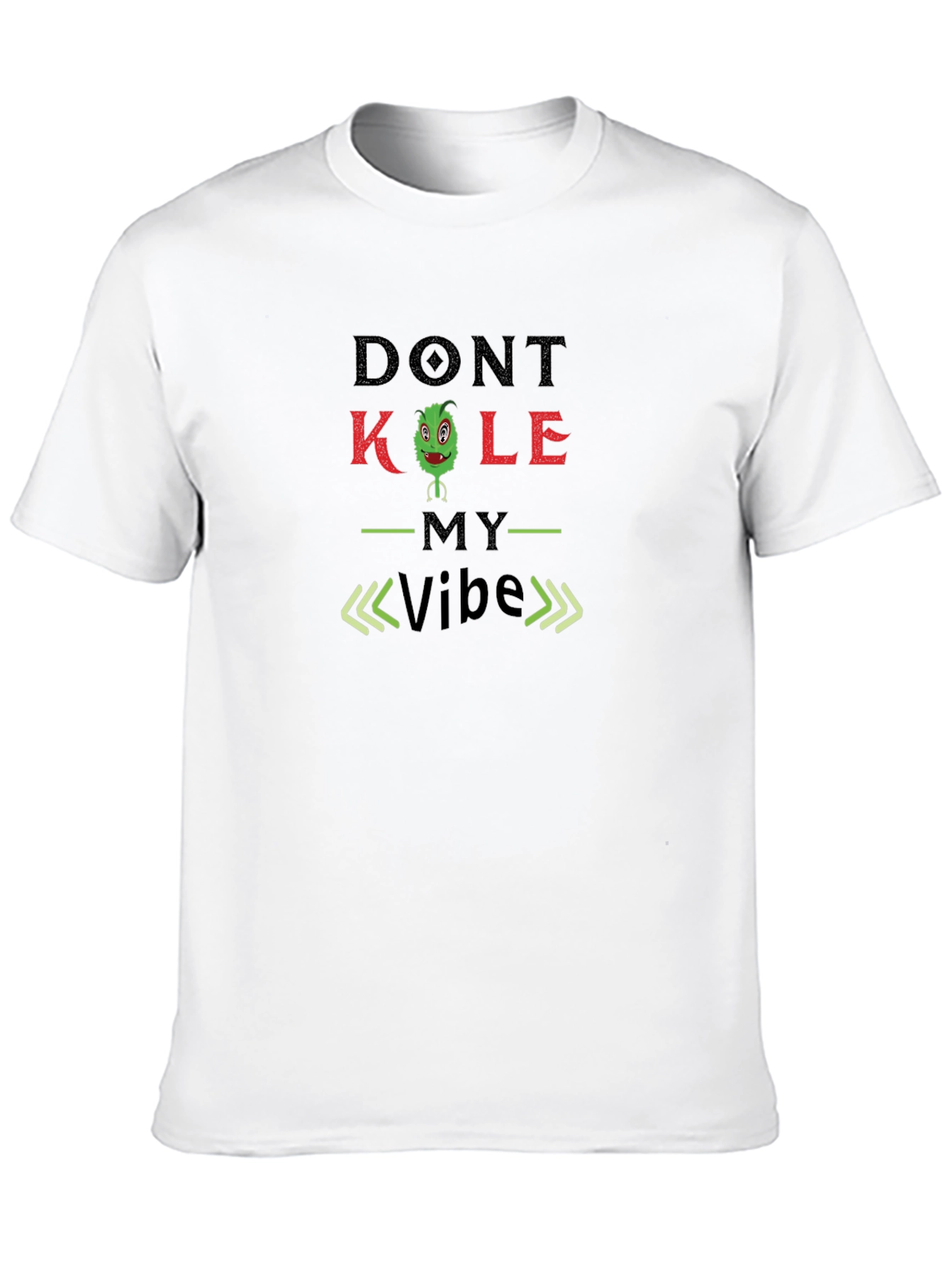 Dont Kale My Vibe T-Shirt