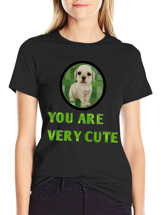 Cute Puppy Graphic Tee - You Are Very Cute