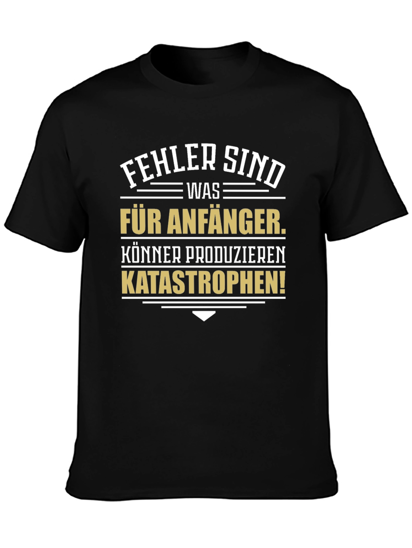 Humorous German T-Shirt: Beginner Errors Expert Catastrophes!