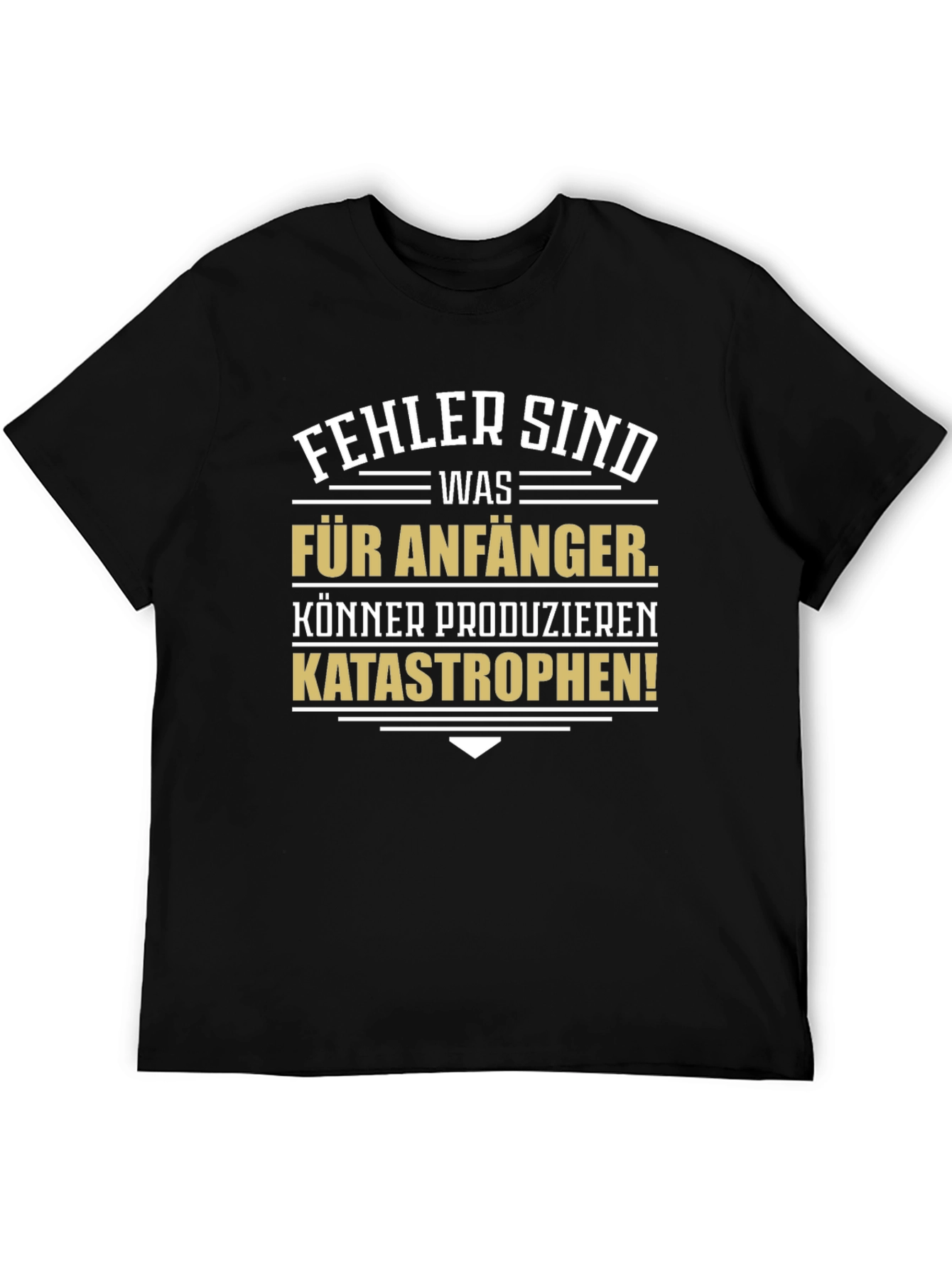Humorous German T-Shirt: Beginner Errors Expert Catastrophes!