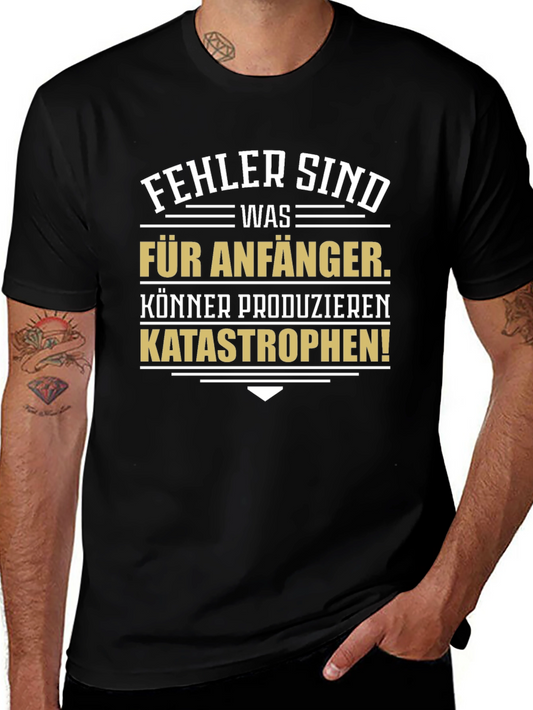 Humorous German T-Shirt: Beginner Errors Expert Catastrophes!