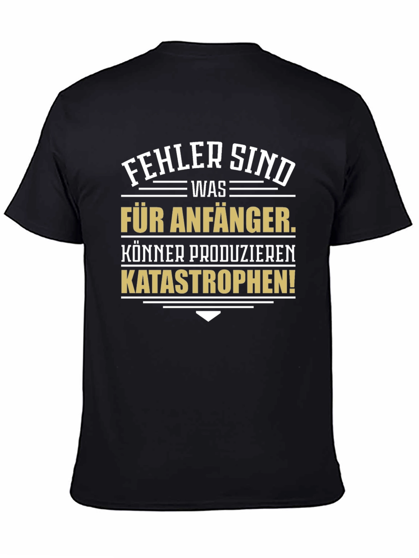 Humorous German T-Shirt: Beginner Errors Expert Catastrophes!